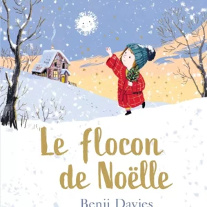 Livre Le flocon de Noelle - Milan - De Jolies Choses - Cadeau noel 4 ans