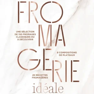 Fromagerie idéale
