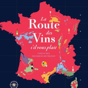 La route des vins s'il vous plaît
