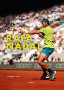 Rafa Nadal, le roi du court