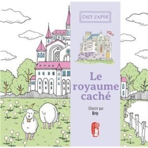 Cosy Japon, Le royaume caché