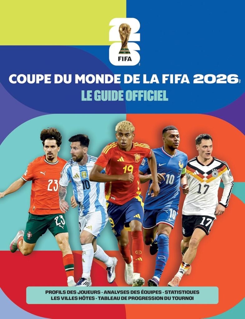 Le guide officiel Coupe du monde de la FIFA 2026